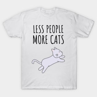 Less People More Cats T-Shirt